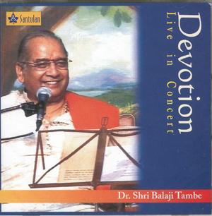 Vaidya Shri Balaji Tambe: Devotion